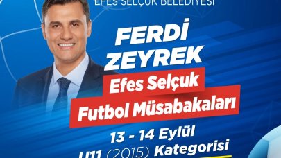 Ferdi Zeyrek Efes Selçuk Futbol müsabakaları başlıyor