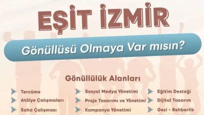 'Eşit İzmir' gönüllülerini arıyor