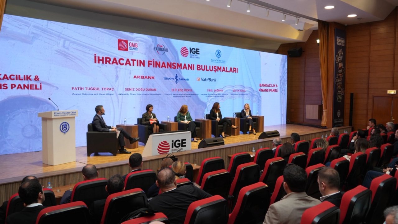 Konya'da “İhracatın Finansmanı Buluşmaları” gerçekleştirildi