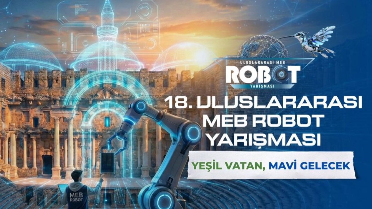 MEB'den 18'inci Uluslararası Robot Yarışması hazırlığı