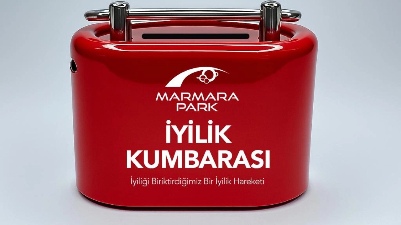 MarmaraPark İyilik Kumbarası bu ay çocuklarla buluşuyor