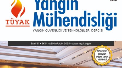 TÜYAK Yangın Mühendisliği Dergisi'nin 31. sayısı yayında