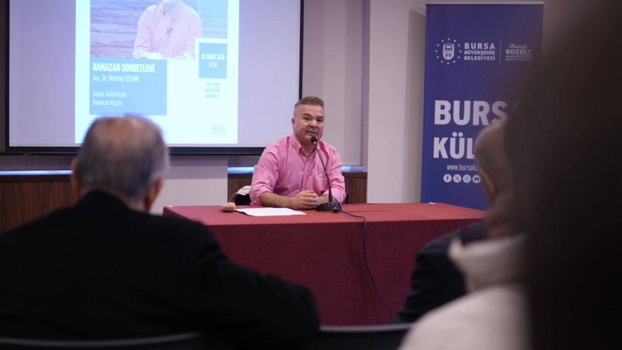 Bursa'da Ramazan’ın eğlence kültürü konuşuldu